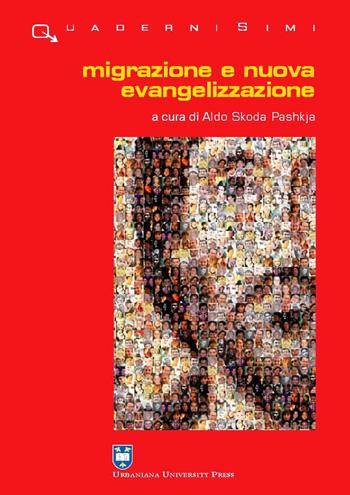 Migrazione e nuova evangelizzazione  - Libro Urbaniana University Press 2013, Quaderni SIMI | Libraccio.it