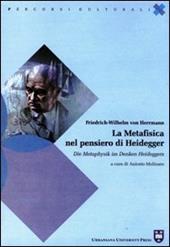 La metafisica nel pensiero di Heidegger. Ediz. italiana e tedesca