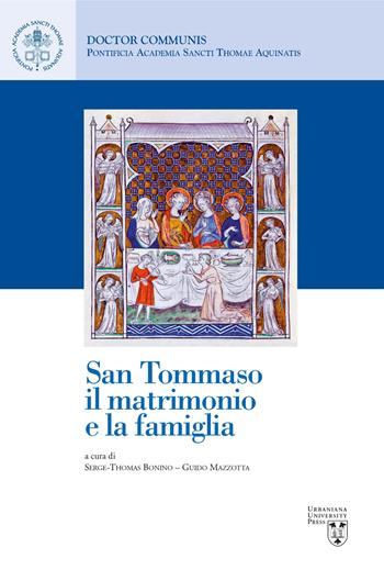 San Tommaso, il matrimonio e la famiglia  - Libro Urbaniana University Press 2019, Doctor communis | Libraccio.it