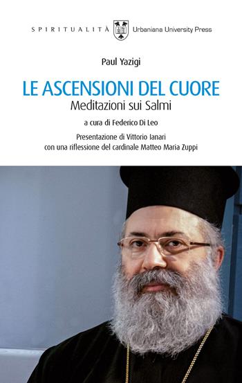 Le ascensioni del cuore. Meditazioni sui Salmi - Paul Yazigi - Libro Urbaniana University Press 2023, Spiritualità | Libraccio.it