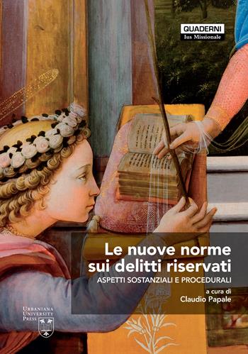 Le nuove norme sui delitti riservati. Aspetti sostanziali e procedurali - Andrea D'Auria, Jordi B. Farnos, Robert Geisinger - Libro Urbaniana University Press 2023, Quaderni di Ius Missionale | Libraccio.it