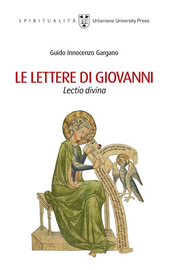 Le lettere di Giovanni. Lectio divina - Guido Innocenzo Gargano - Libro Urbaniana University Press 2023, Spiritualità | Libraccio.it