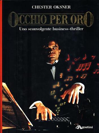Occhio per oro - Chester Oksner - Libro De Agostini 1988 | Libraccio.it