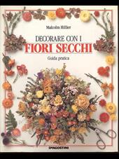 Decorare con i fiori secchi