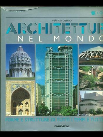 Architettura nel mondo - Vernon Gibberd - Libro De Agostini 1989, I quadretti | Libraccio.it