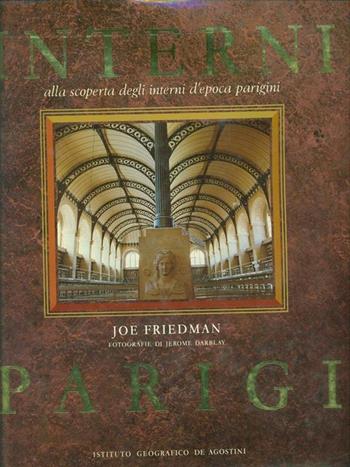 Interni Parigi - Joe Friedman - Libro De Agostini 1990, Varie pubblicazioni d'arte | Libraccio.it
