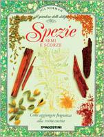 Spezie: semi e scorze - Jill Norman - Libro De Agostini 1990 | Libraccio.it