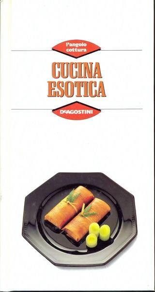 Cucina esotica  - Libro De Agostini 1990 | Libraccio.it