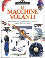 Le macchine volanti - Andrew Nahum - Libro De Agostini 1991, In primo piano | Libraccio.it