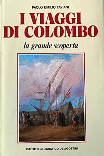 I viaggi di Colombo - Paolo E. Taviani - Libro De Agostini 1991, Grandi edizioni | Libraccio.it
