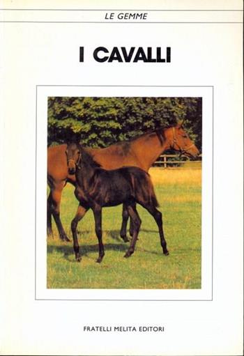 Cavalli  - Libro Casa del Libro 1989 | Libraccio.it