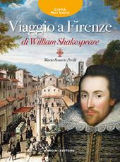 Viaggio a Firenze di William Shakespeare