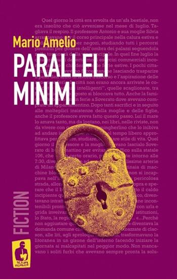 Paralleli minimi - Mario Amelio - Libro Nardini 2013, Iena reader | Libraccio.it