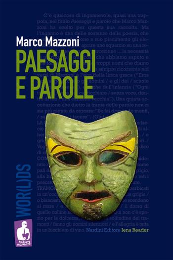 Paesaggi e parole - Marco Mazzoni - Libro Nardini 2016, Iena reader | Libraccio.it