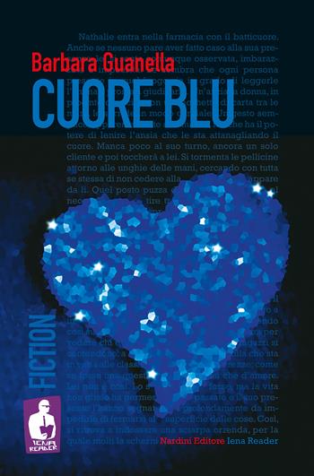 Cuore blu - Barbara Guanella - Libro Nardini 2021, Iena reader | Libraccio.it