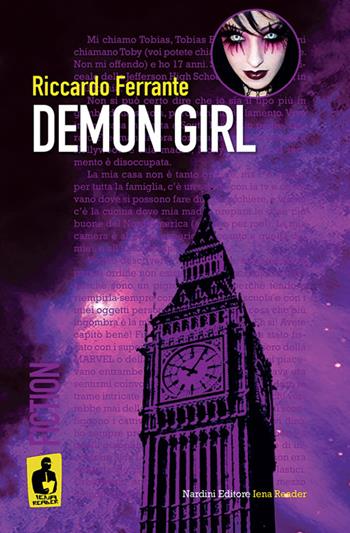 Demon girl - Riccardo Ferrante - Libro Nardini 2022, Iena reader | Libraccio.it