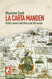 La Carta Manden. Diritti e doveri dall'Africa del XIII secolo