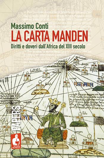 La Carta Manden. Diritti e doveri dall'Africa del XIII secolo - Massimo Conti - Libro Nardini 2021, Iena reader | Libraccio.it