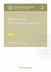 Protezione dal rischio sismico. Proceedings of the International Conference Preventive and Planned Conservation Monza, Mantova (5-9 May 2014). Vol. 3
