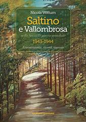 Saltino e Vallombrosa nella Seconda guerra mondiale 1943-1944. Testimonianze, ricordi, appunti