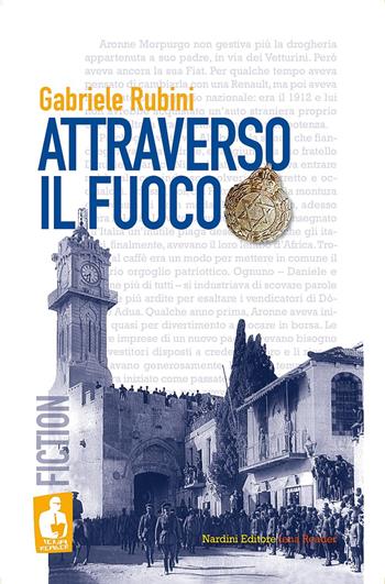 Attraverso il fuoco - Gabriele Rubini - Libro Nardini 2022, Iena reader | Libraccio.it