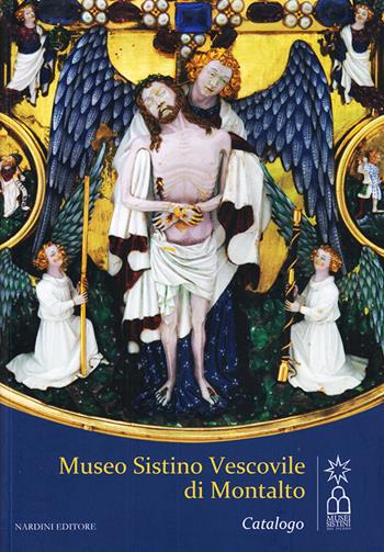 Museo Sistino Vescovile di Montalto. Ediz. illustrata  - Libro Nardini 2025, Varia | Libraccio.it