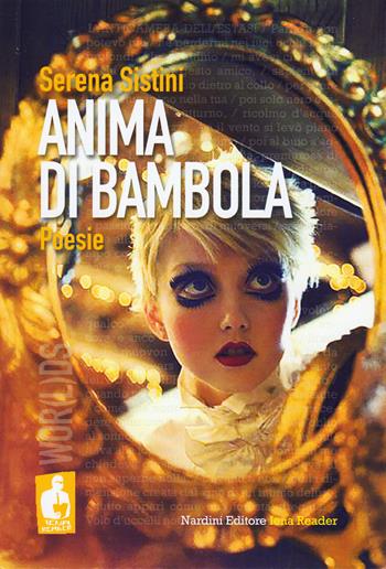 Anima di bambola - Serena Sistini - Libro Nardini 2022, Iena reader wor(l)ds | Libraccio.it