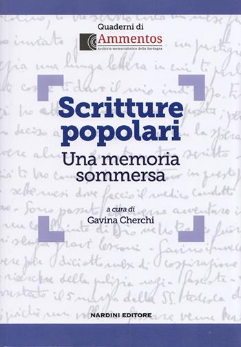 Scritture popolari. Una memoria sommersa - Gavina Cherchi - Libro Nardini 2024 | Libraccio.it