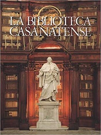 Biblioteca casanatense (Roma)  - Libro Nardini 1994, Le grandi biblioteche d'Italia | Libraccio.it