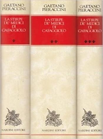 La stirpe de' Medici di Cafaggiolo - Gaetano Pieraccini - Libro Nardini 1994, Le arti e la storia | Libraccio.it
