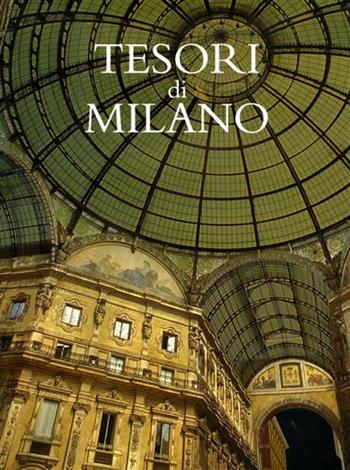 Tesori di Milano  - Libro Nardini 1998, Tesori di città | Libraccio.it