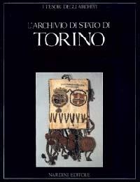 L'archivio di Stato di Torino  - Libro Nardini 1994, I tesori degli archivi | Libraccio.it