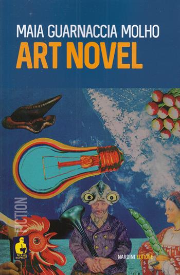 Art novel - Maia Guarnaccia Molho - Libro Nardini 2025, Iena reader | Libraccio.it
