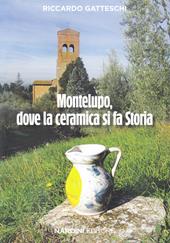 Montelupo, dove la ceramica si fa storia