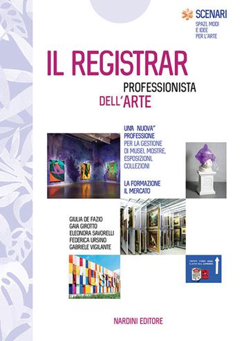 Il Registrar. Professionista dell'arte  - Libro Nardini 2024 | Libraccio.it