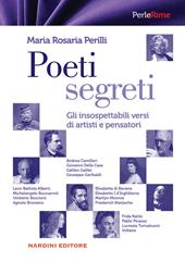 Poeti segreti. Gli insospettabili versi di artisti e pensatori