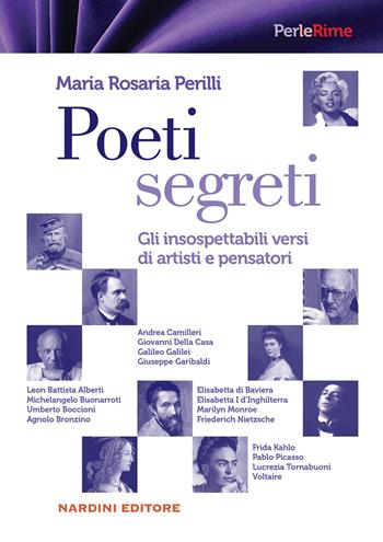Poeti segreti. Gli insospettabili versi di artisti e pensatori - Maria Rosaria Perilli - Libro Nardini 2026, PerleRime | Libraccio.it