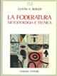 La foderatura. Metodologia e tecnica - Gustav A. Berger - Libro Nardini 1994, Arte e restauro.Strumenti | Libraccio.it