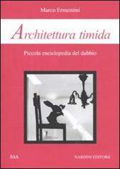 Architettura timida. Piccola enciclopedia del dubbio