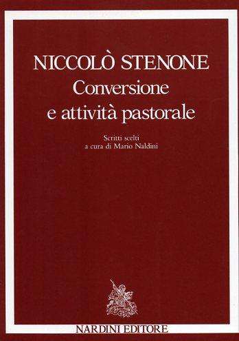 Niccolò Stenone. Conversione e attività pastorale  - Libro Nardini | Libraccio.it