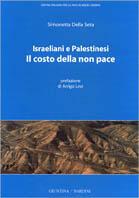 Il costo della non pace. Israeliani e palestinesi