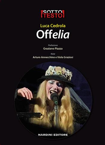 Offelia - Luca Cedrola - Libro Nardini 2019, Sottotesto | Libraccio.it
