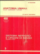 Anatomia umana. Vol. 3: Sistema nervoso e organi di senso. Atlante tascabile.