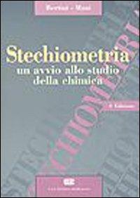Stechiometria. Un avvio allo studio della chimica - Ivano Bertini, Fabrizio Mani, CIAPPONI G. - Libro CEA 2009 | Libraccio.it