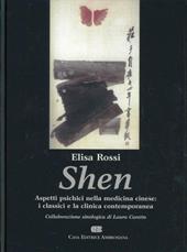 Shen. Aspetti psichici nella medicina cinese: i classici e la clinica contemporanea