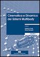 Cinematica e dinamica dei sistemi multibody. Vol. 1: Teoria. - Federico Cheli, Ettore Pennestrì - Libro CEA 2006 | Libraccio.it
