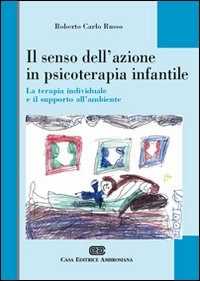 Image of Il senso dell'azione in psicoterapia infantile. La terapia indivi...