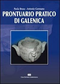 Prontuario pratico di galenica - Paolo Brusa, Antonio Germano - Libro CEA 2007 | Libraccio.it