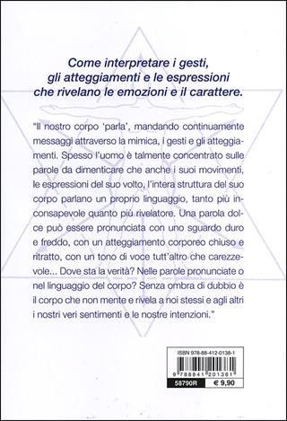 Conoscere e interpretare il linguaggio segreto del corpo e del volto. Guida completa - Francesco Padrini - Libro De Vecchi 2013 | Libraccio.it