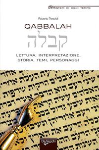 Qabbalah. Lettura, interpretazione, storia, temi, personaggi - Roberto Tresoldi - Libro De Vecchi 2010, Misteri di ogni tempo | Libraccio.it